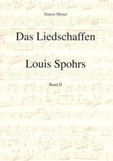 Moser, Liedschaffen Louis Spohrs (2 vols (Wenderoth)