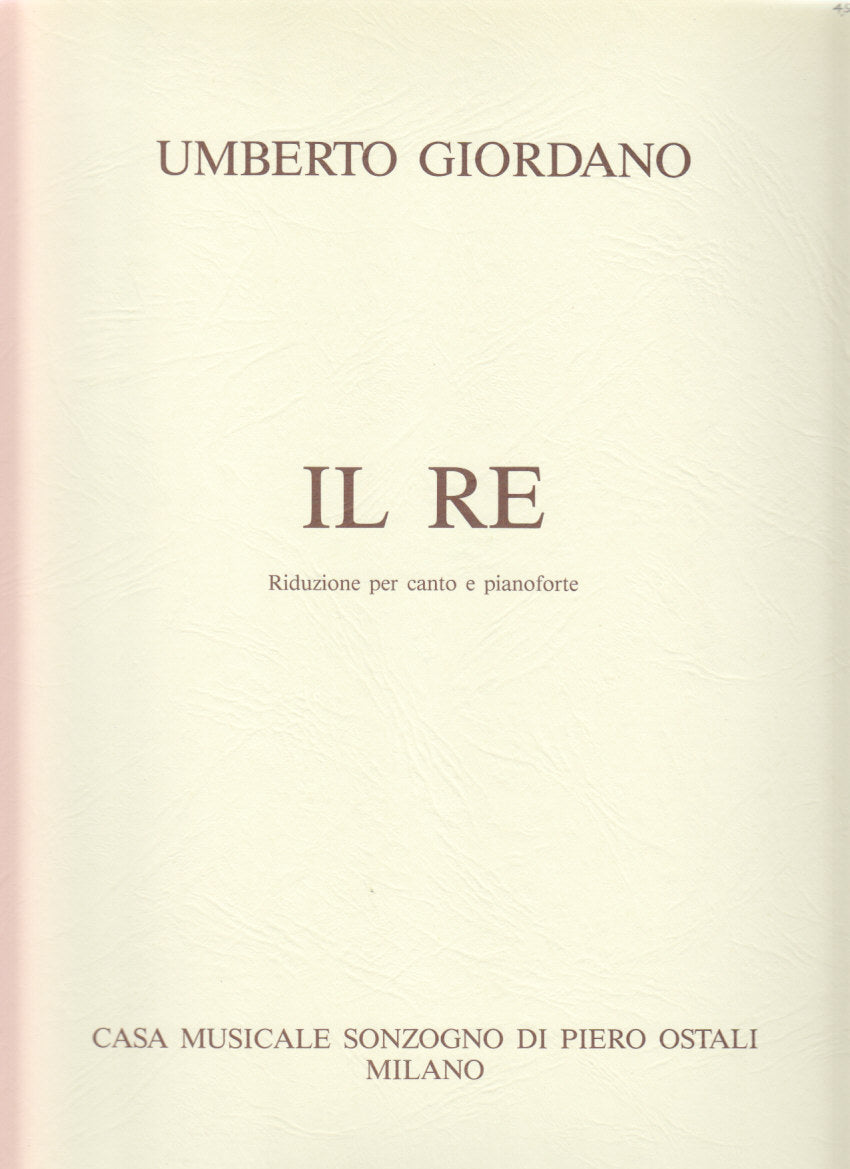 Giordano, Il Re [I/G] (Sonzogno)