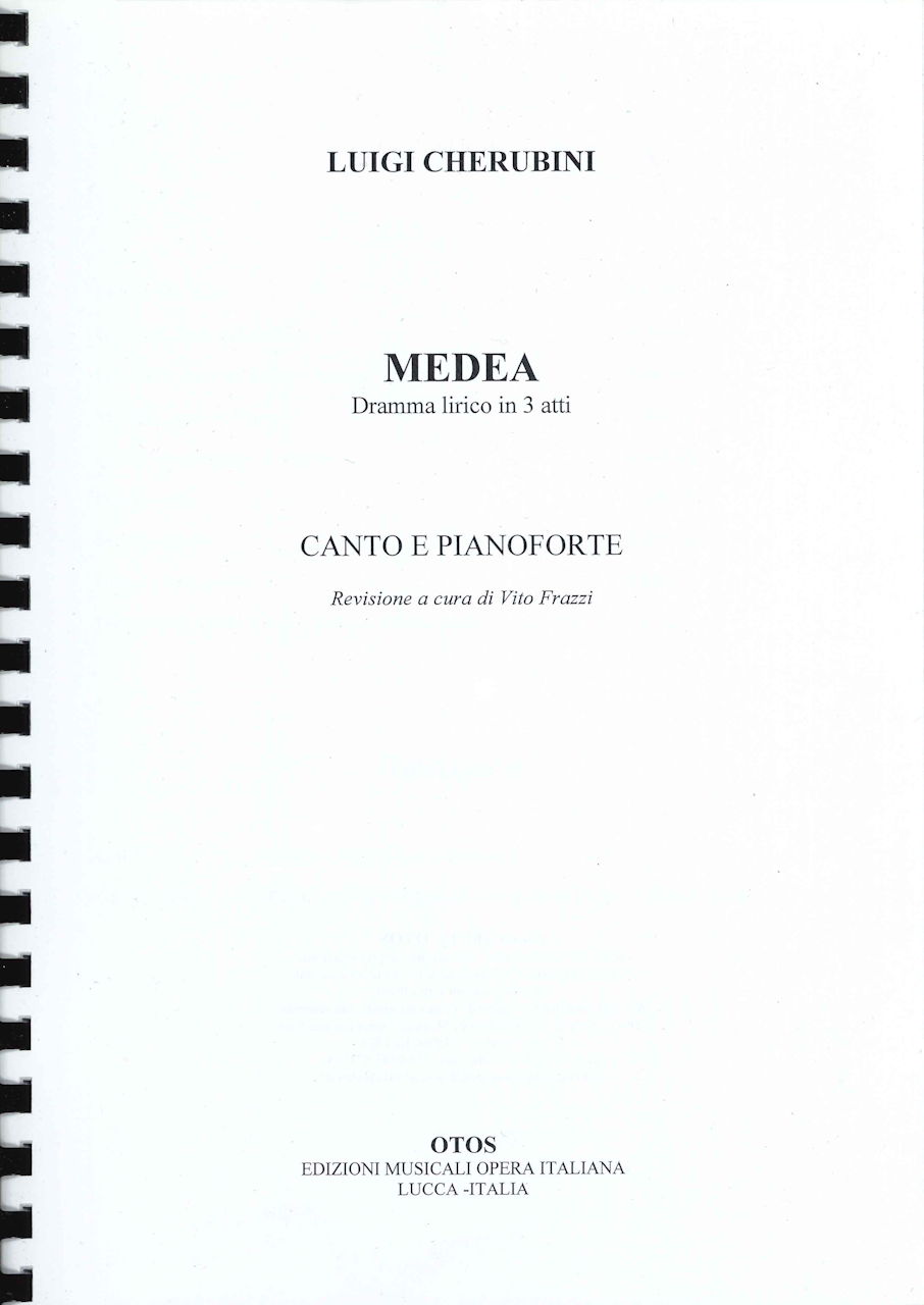 Cherubini, Medea: Dramma lirico (Otos)