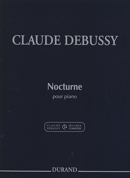 Debussy, Nocturne pour piano (Howat) (Durand)