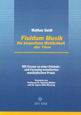 Seidl, Fluidum Musik: Korperliche (ars una)