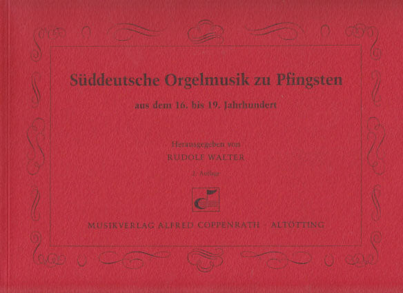 Suddeutsche Orgelmusik zur Pfingsten (Coppenrath)