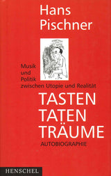 Pischner,H., Tasten Taten Traume (Henschel)