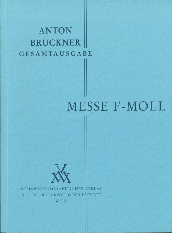 Bruckner, Messe f-moll (Hawkshaw) (Musikwissenschaftlicher Verlag)