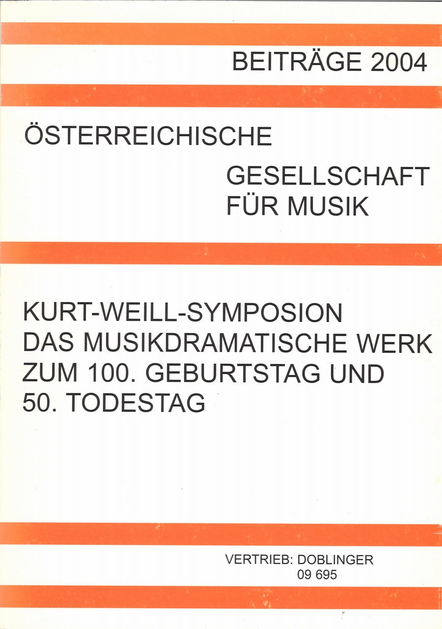Kurt-Weill-Symposion. Musikdramatische (Doblinger)