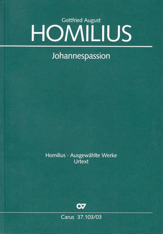 Homilius, Johannespassion HoWV 1/4 (Carus)