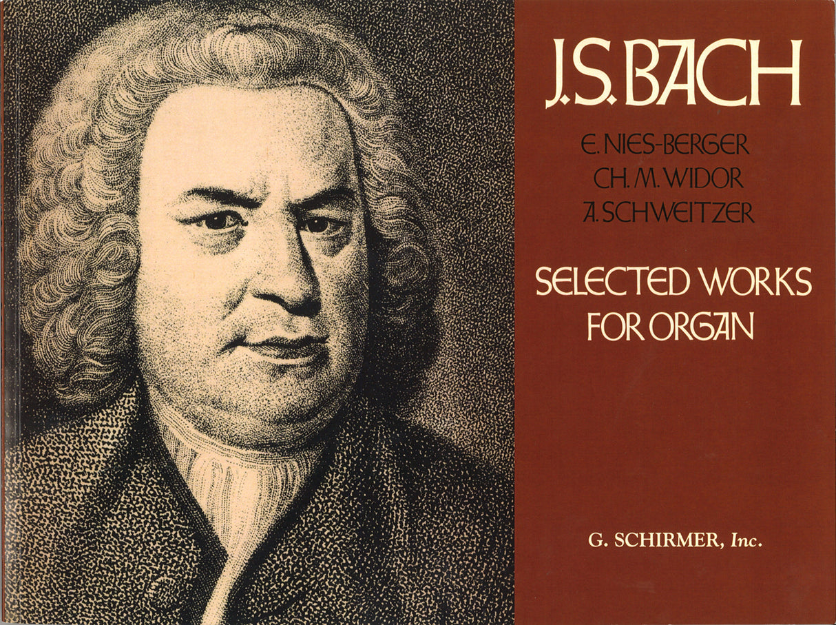 Bach, Selected Works for Organ (G.Schirmer)