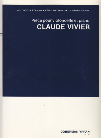 Vivier, Piece pour violoncelle et piano (Doberman-Yppan/Boosey)