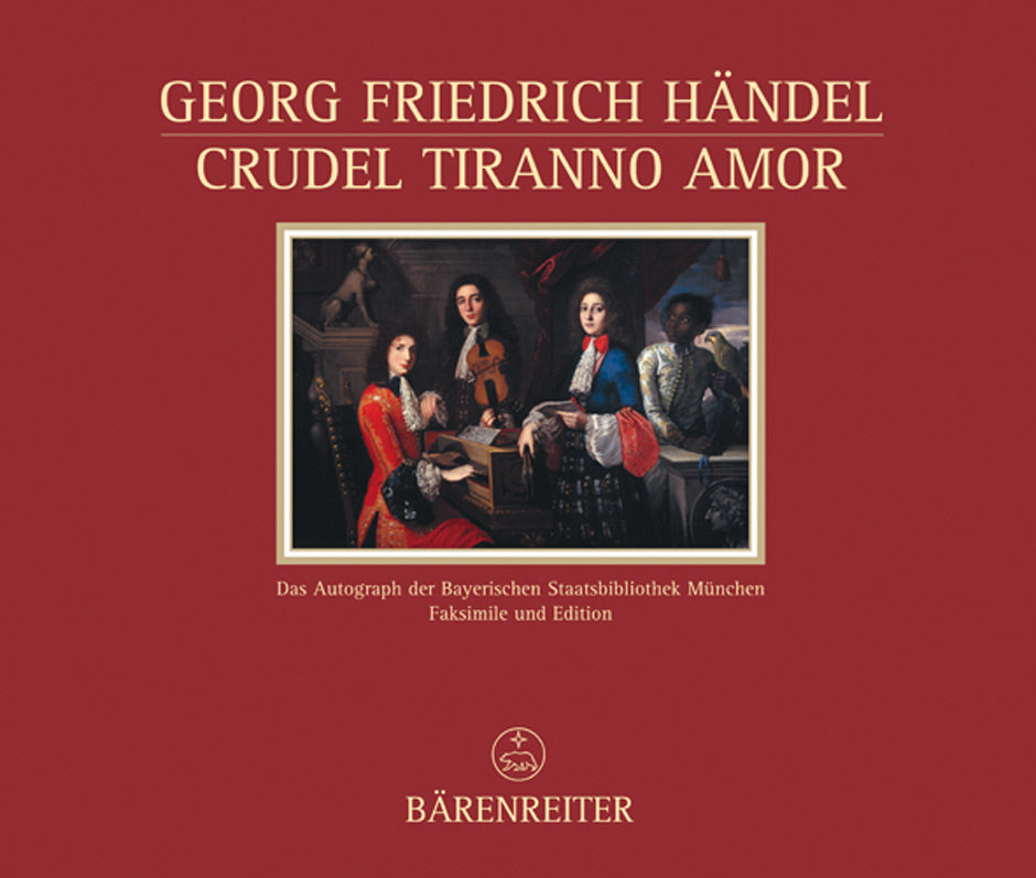 Handel, Crudel tiranno amor HWV 97b (Barenreiter)
