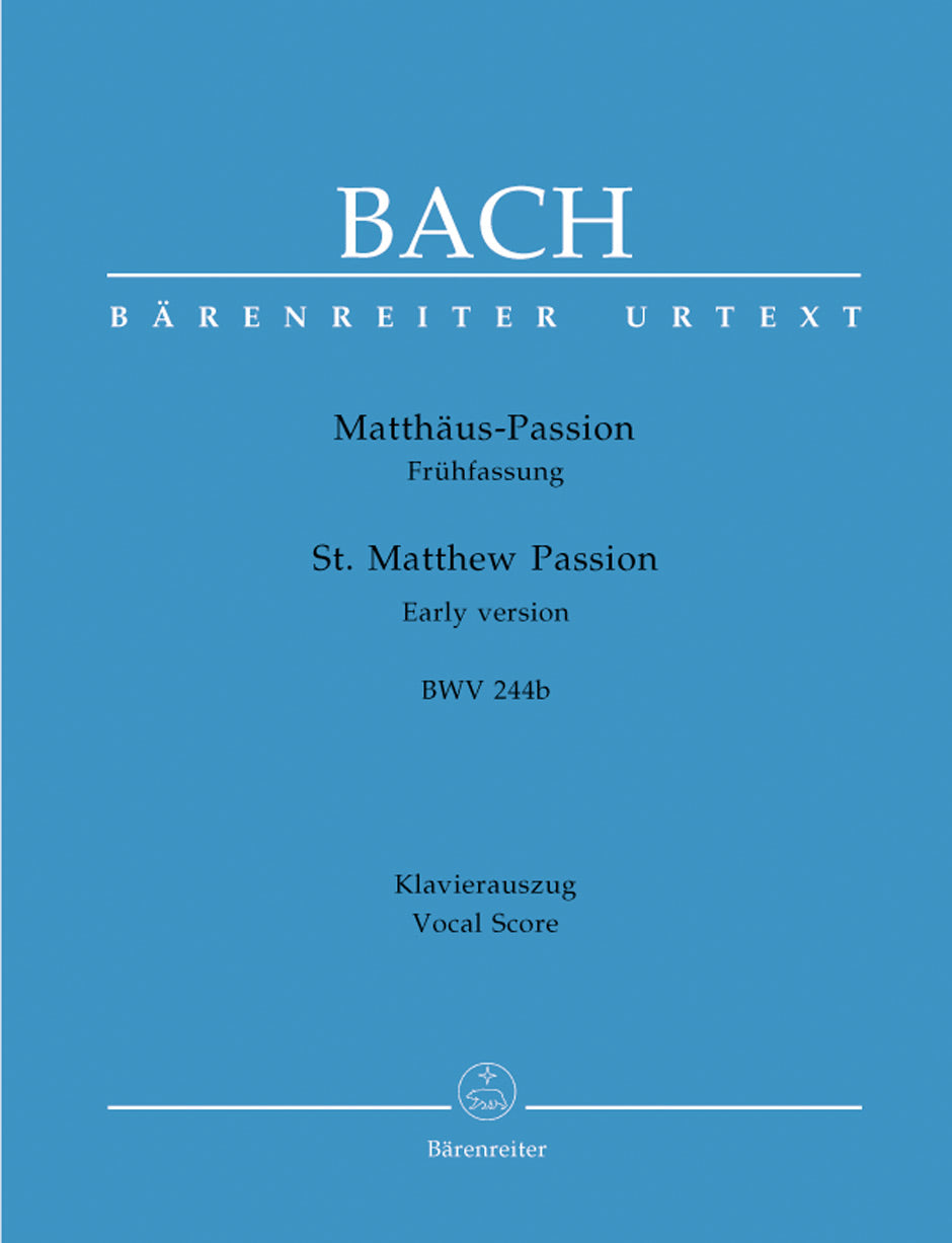Bach, Matthaus-Passion, Fruhfassung (Barenreiter)