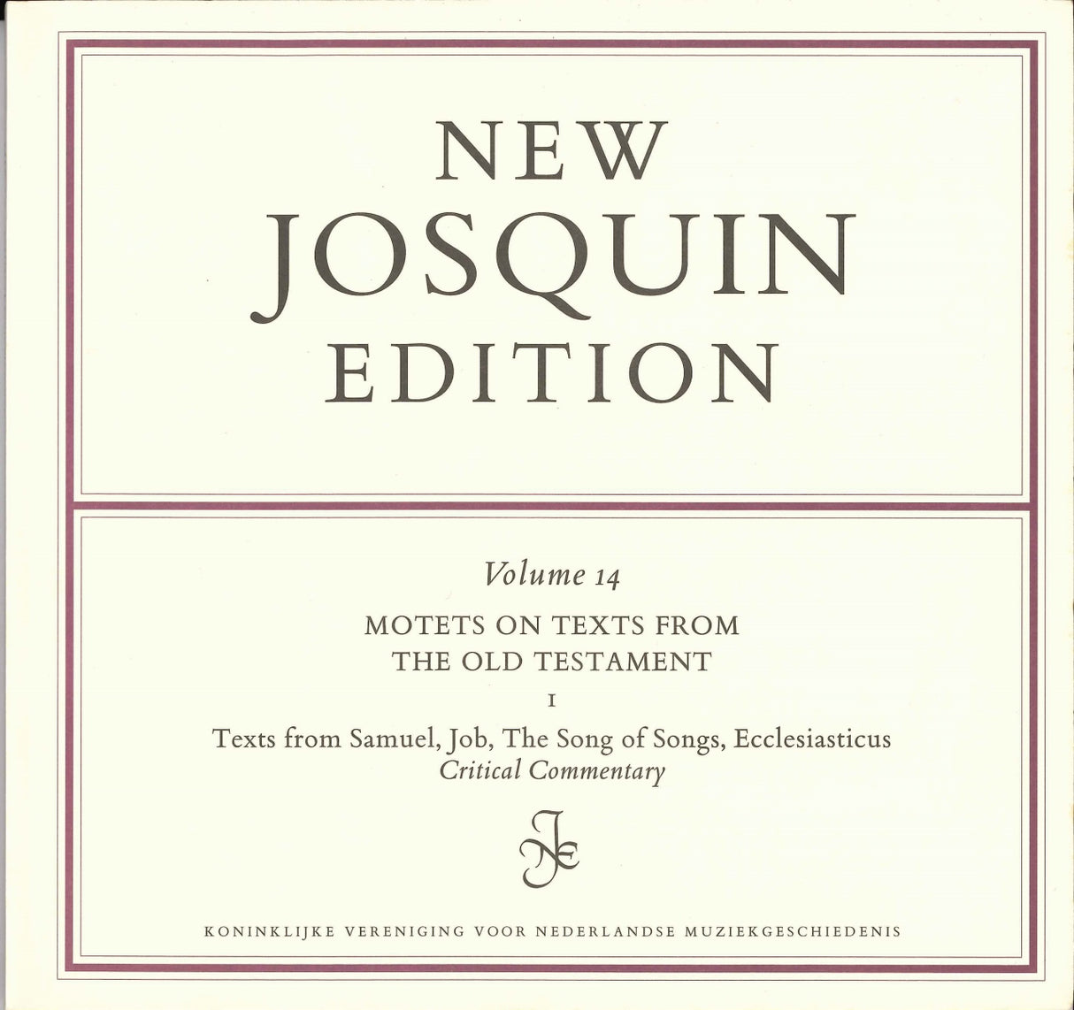 New Josquin Edition 14, Commentary (KVNM)