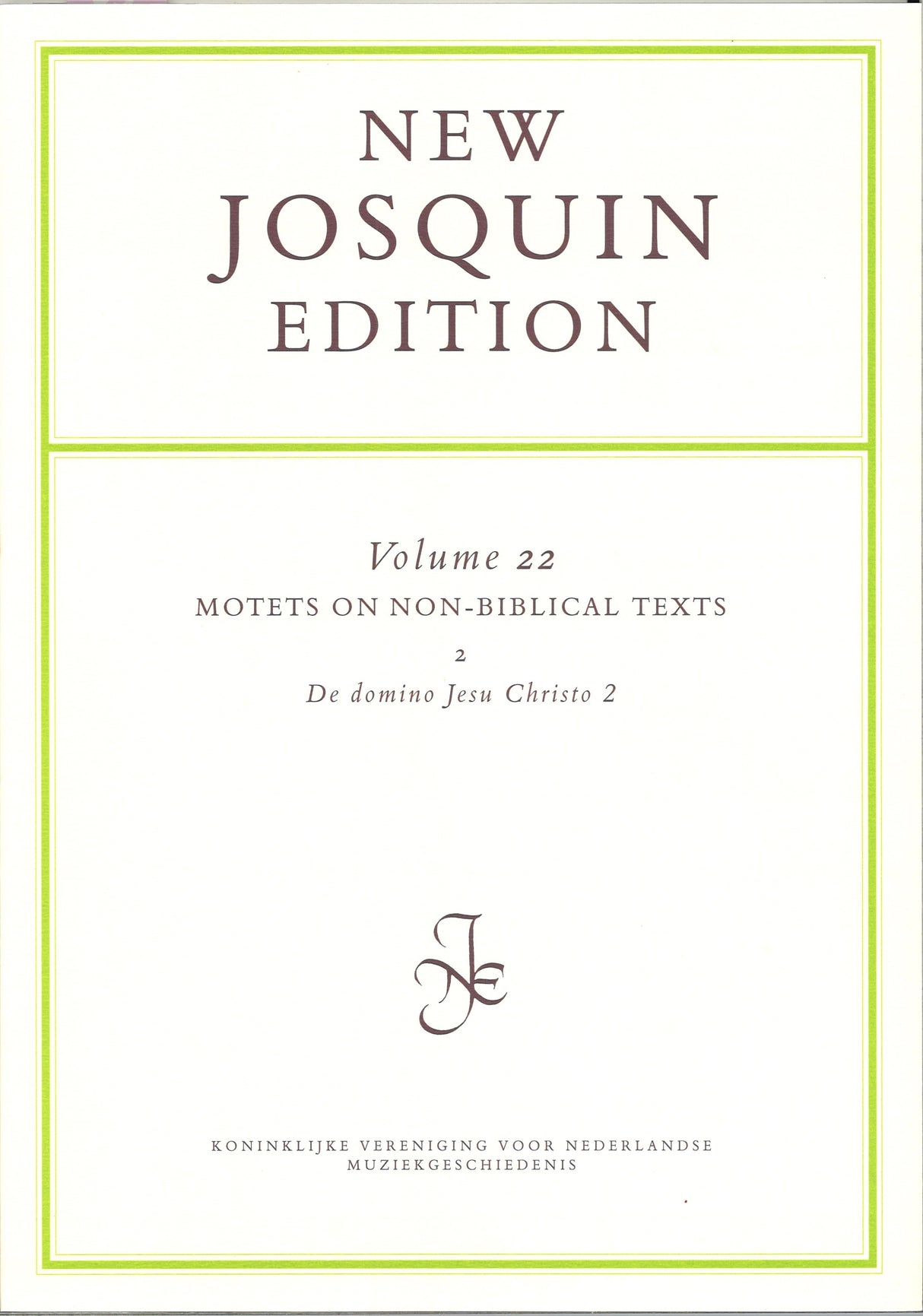 New Josquin Edition 22: Motets (KVNM)