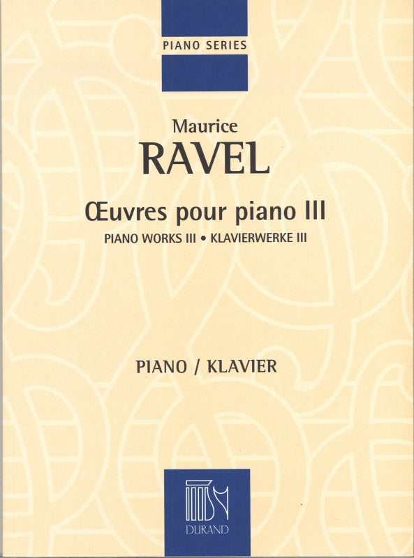Ravel, Oeuvres pour piano 3 (Durand)