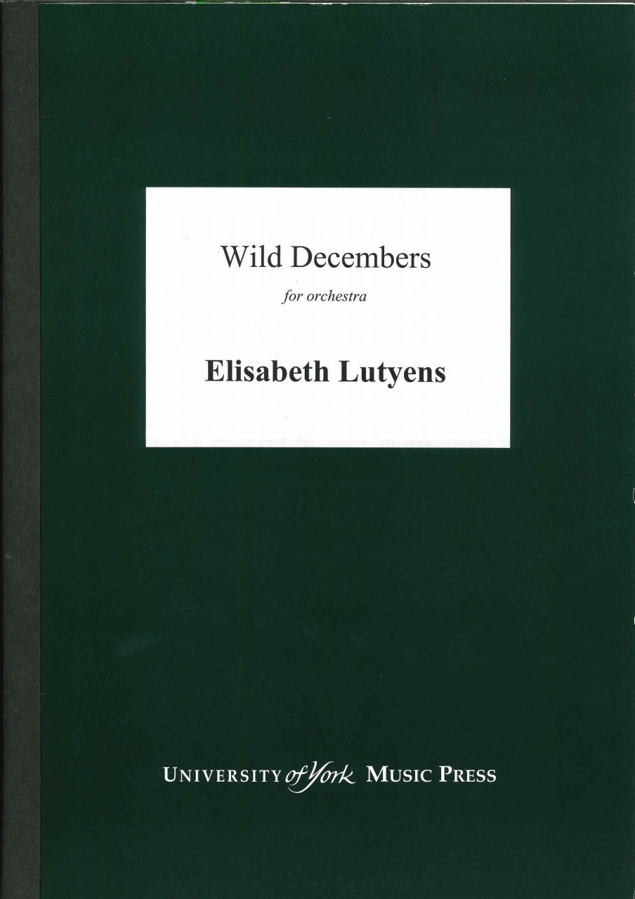 Lutyens, Wild Decembers op. 149 (1980) (York Music Press, University of)