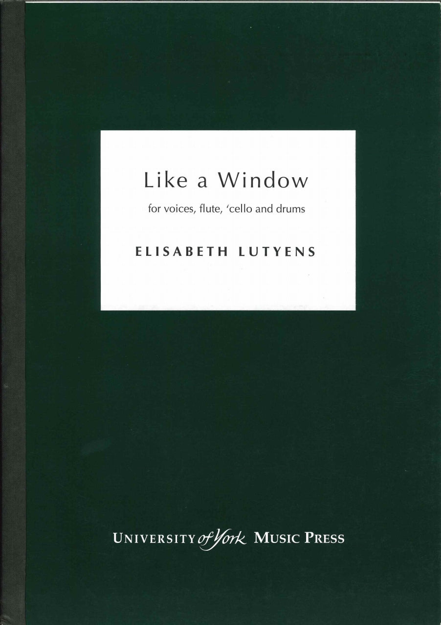 Lutyens, Like a window, op. 109 (York Music Press, University of)