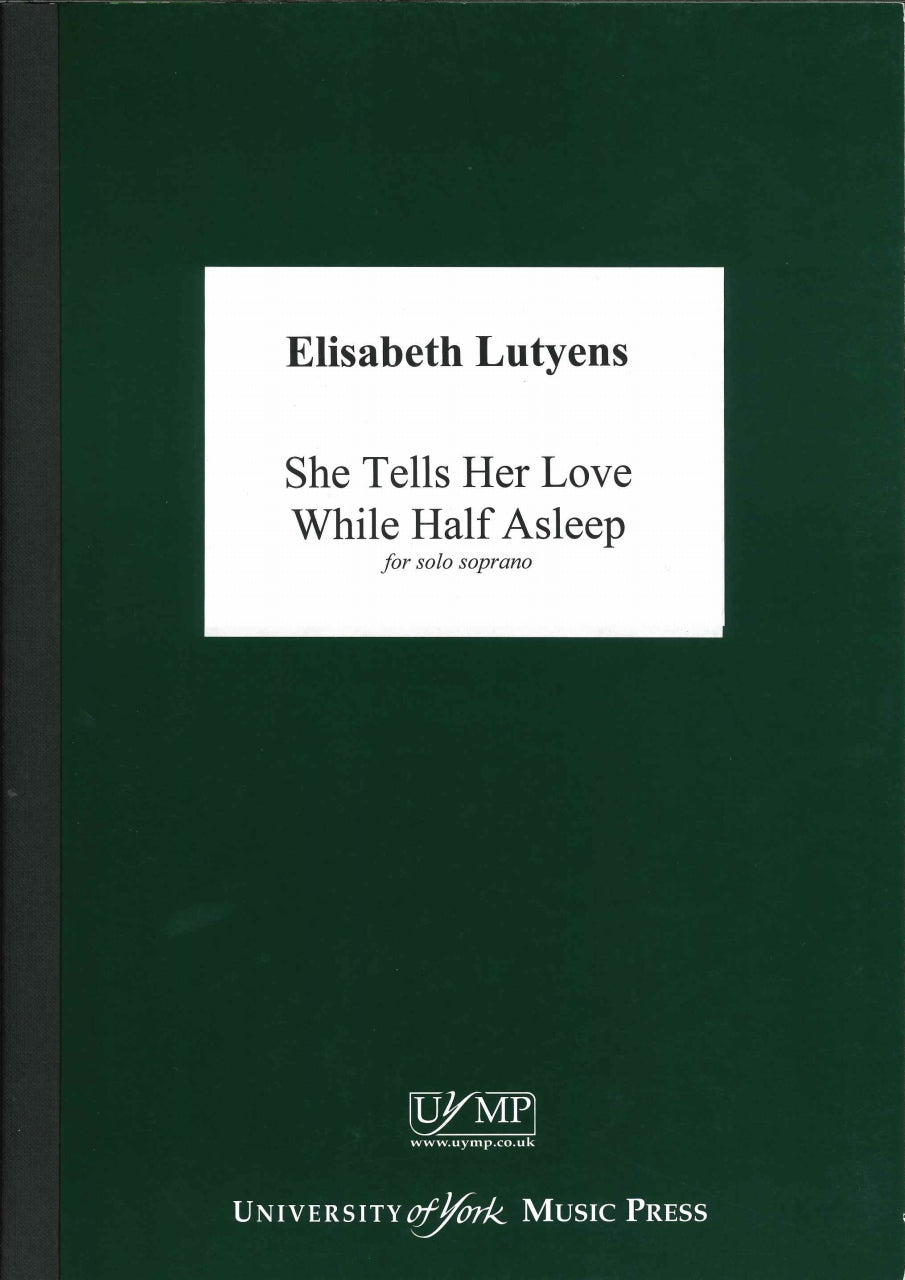 Lutyens, She Tells Her Love... op. 131 (York Music Press, University of)