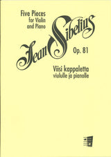 Sibelius, 5 Pieces op. 81 (Fennica Gehrman)