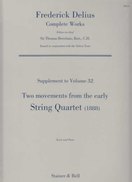 Delius, String Quartet 1888, 2 movts (Stainer & Bell)