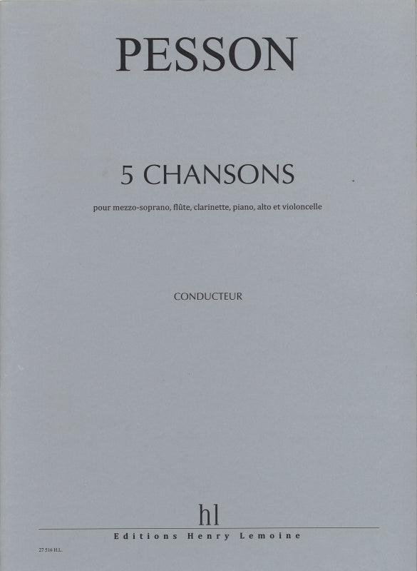 Pesson, 5 Chansons (Score,Parts) (Lemoine)