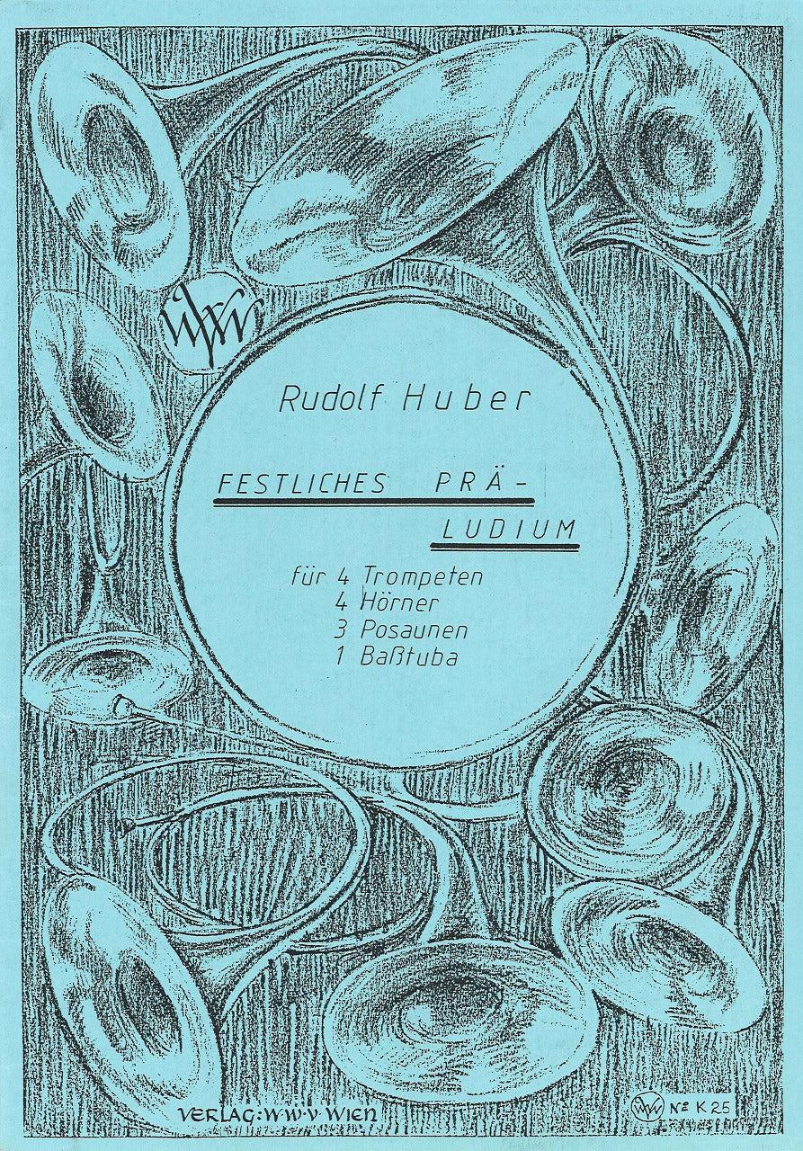 Huber, Festliches Praludium (Wiener Waldhornverein)