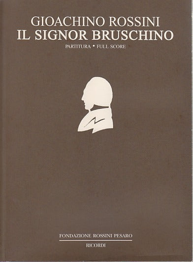 Rossini, Signor Bruschino (Fondazioni Rossini/Ricordi)