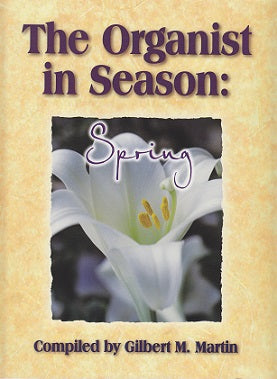 Organist in Season: Spring (Sacred Music Press/Lorenz)