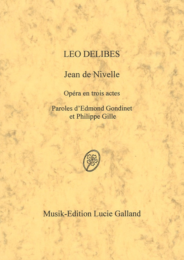 Delibes, Jean de Nivelle [F] (Lucie Galland)
