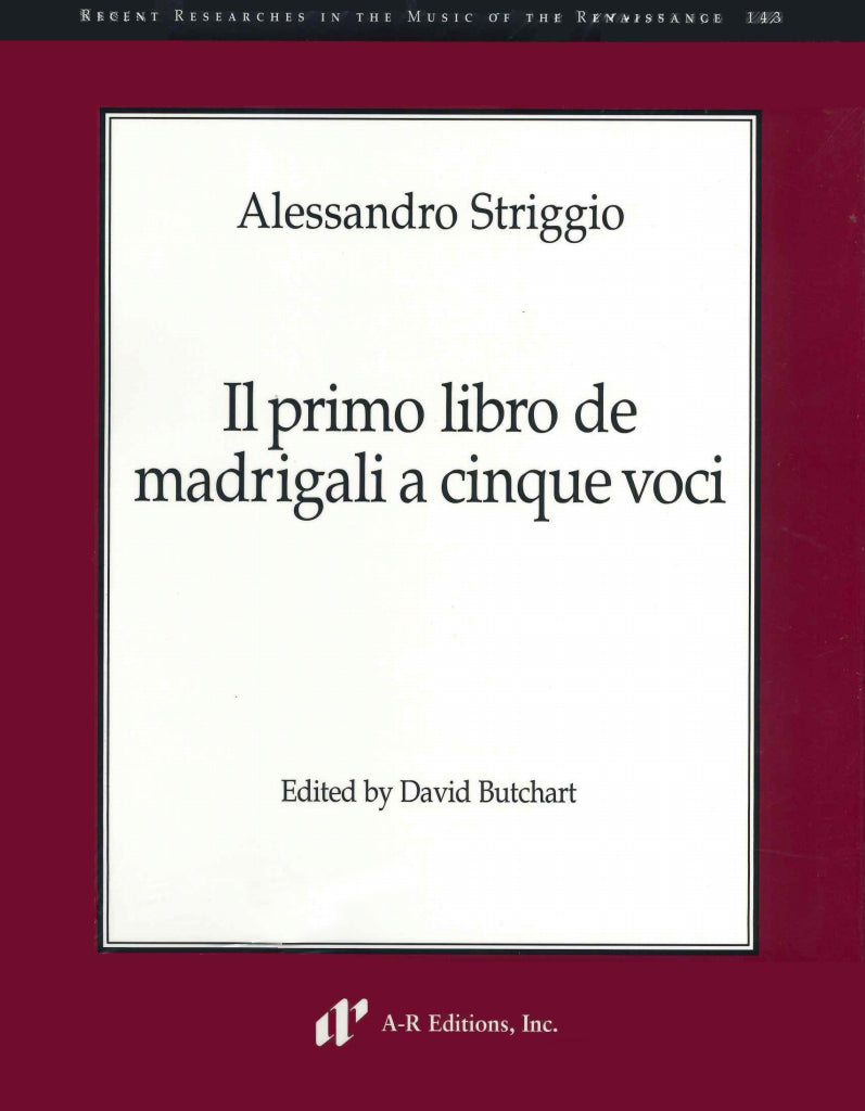 Striggio, Primo libro de madrigali a 5 (A-R Editions)