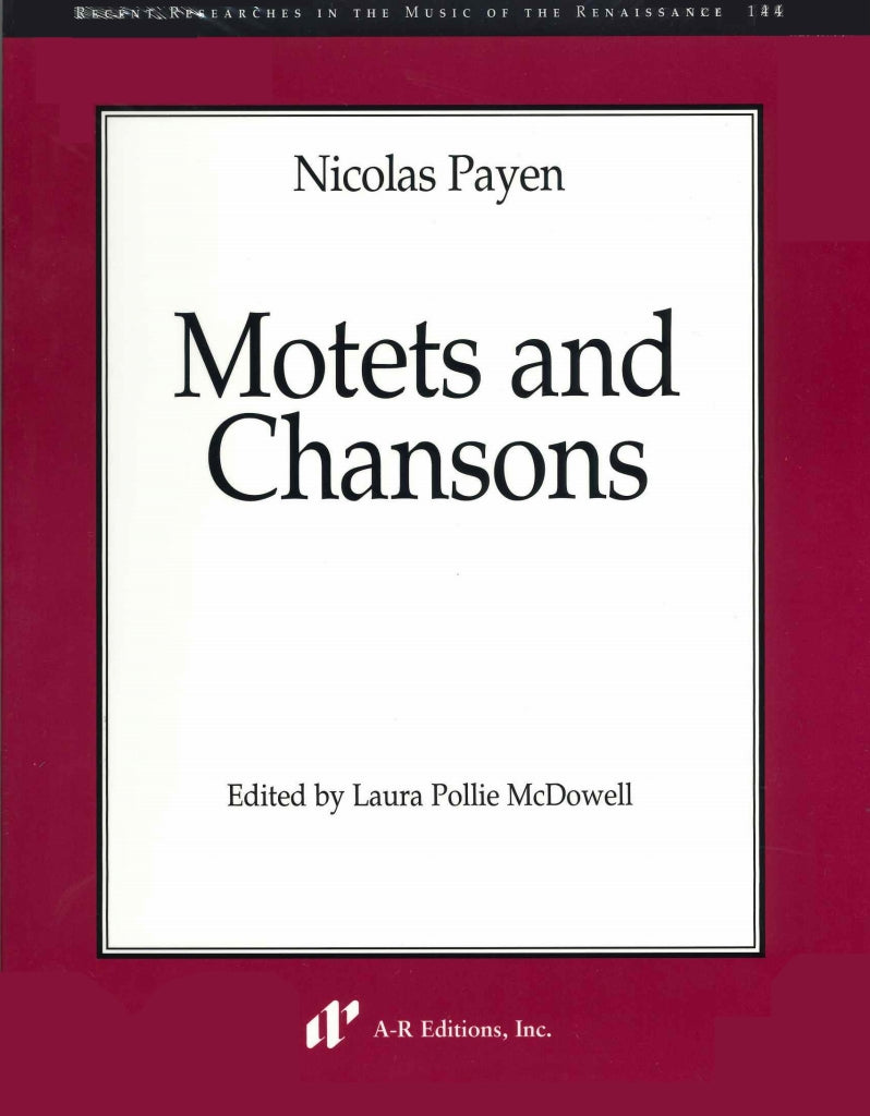 Payen, Motets and Chansons (R 144) (A-R Editions)