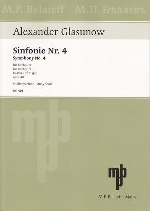 Glazunov, Symphony No. 4 in Eb op. 48 (Belaieff)