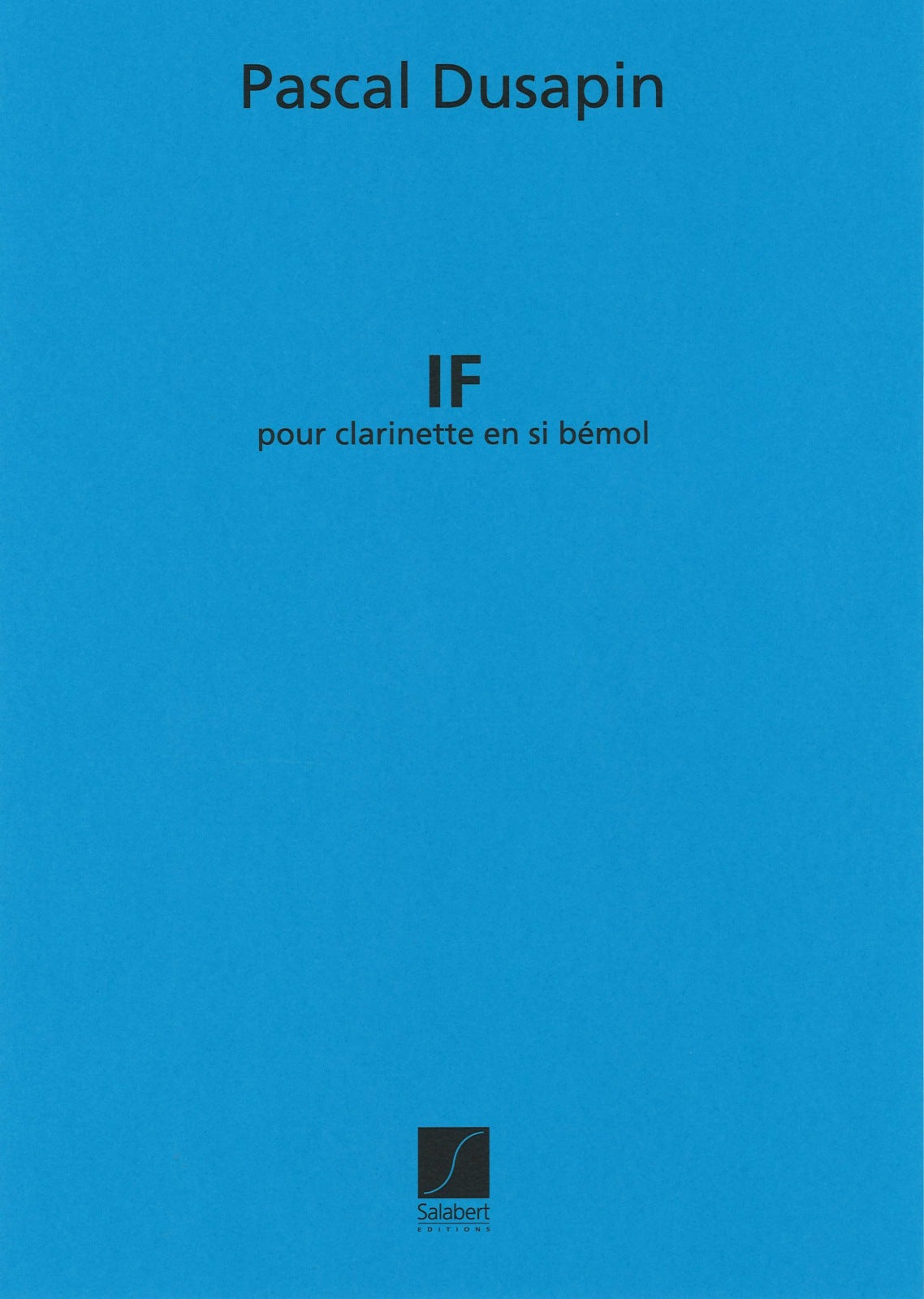 Dusapin, If (1984) (Cl Solo) (Salabert)