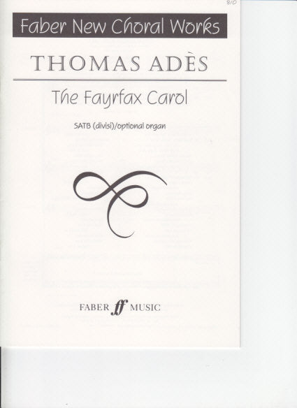 Ades, Fayrfax Carol (SATB,[Org]) (Faber Music)