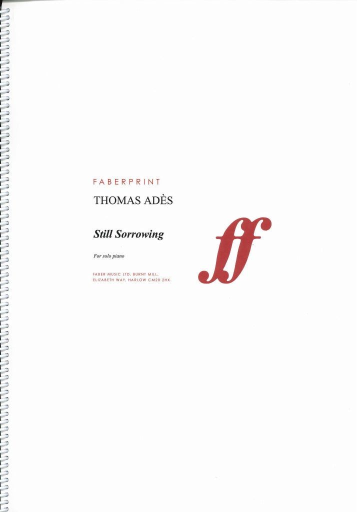 Ades, Still Sorrowing op. 7 (Faber Music)
