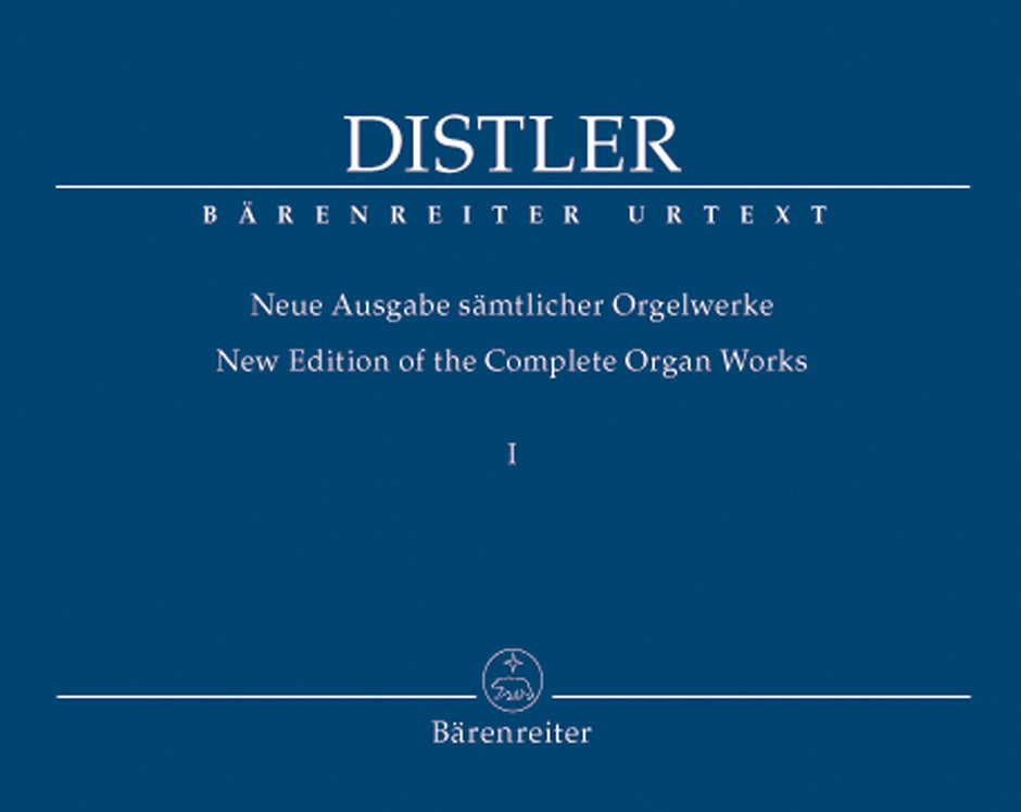 Distler, Samtliche Orgelwerke 1 (Barenreiter)