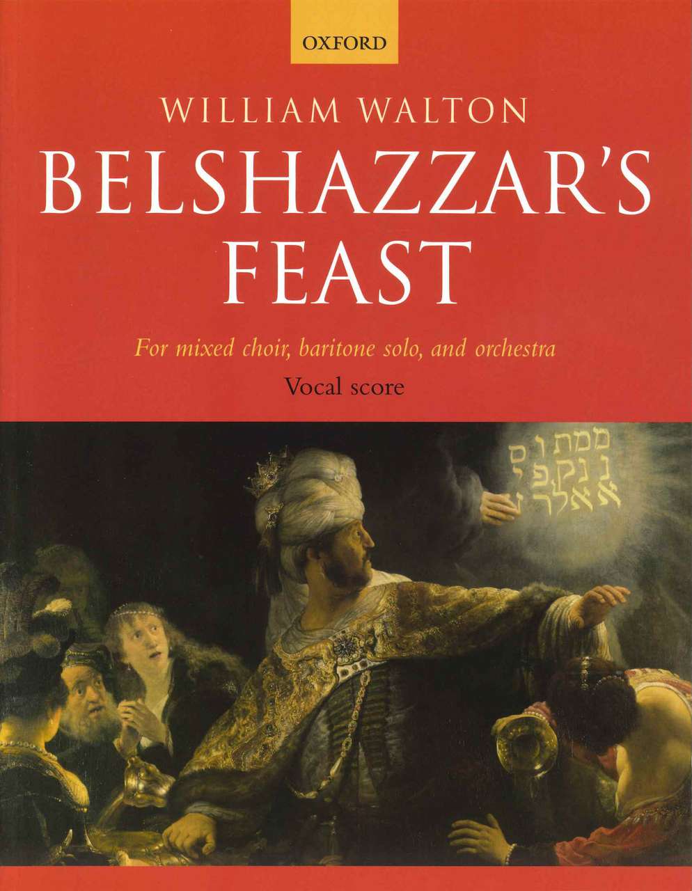 Walton, Belshazzar's Feast (rev.) (Oxford University Press)