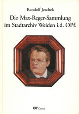 Jeschek, Max-Reger-Sammlung im Stadtarch (Carus)