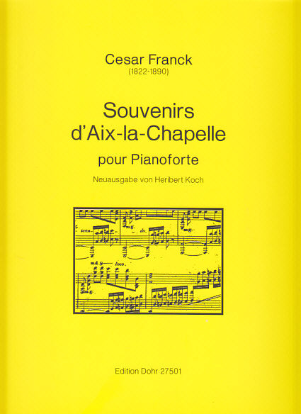 Franck, Souvenirs d'Aix-la-Chapelle (Dohr)