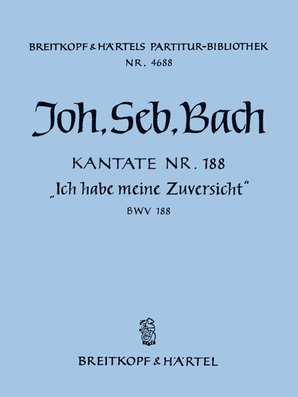 Bach, Kantate BWV 188 (reconstructed) (Breitkopf)