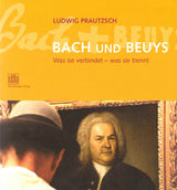 Prautzsch, Bach und Beuys: Was sie (Merseburger Berlin)
