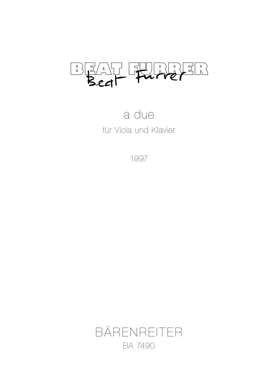 Furrer, A due (1997) (Barenreiter)