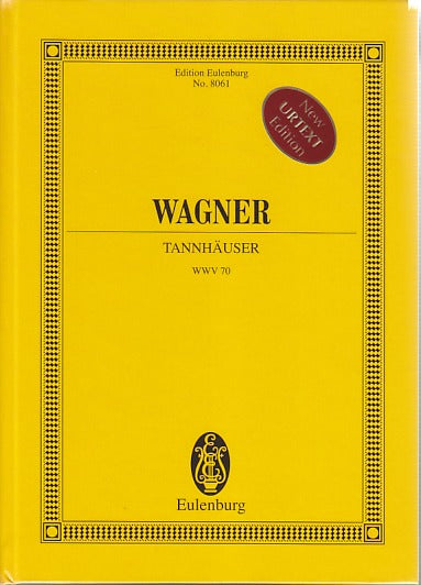 Wagner, WWV 70 Tannhauser (Eulenburg)
