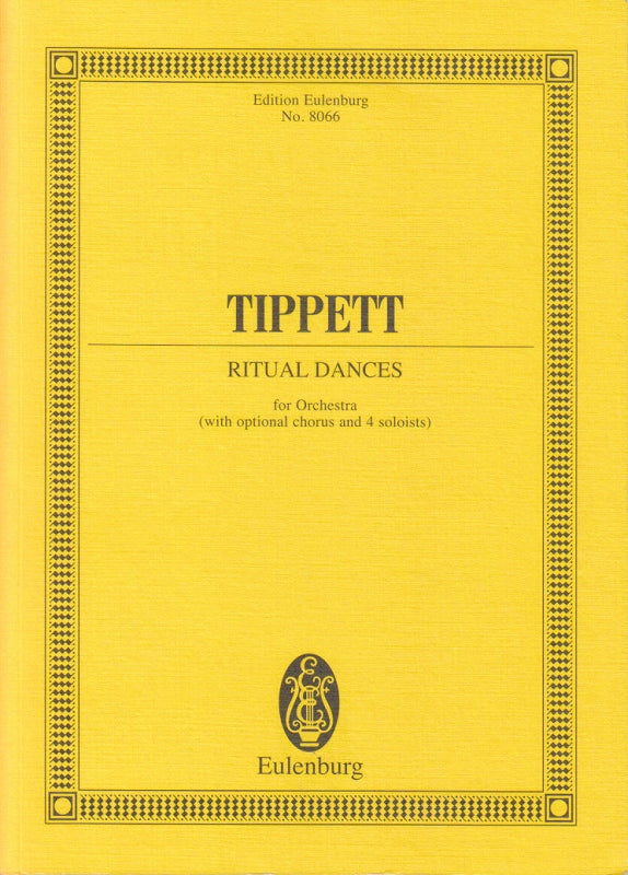 Tippett, Ritual Dances (Eulenburg)