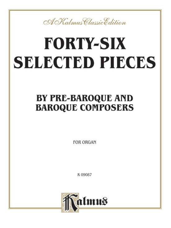 46 Selected Pieces Pre-Baroque, Baroque (Kalmus/Alfred)