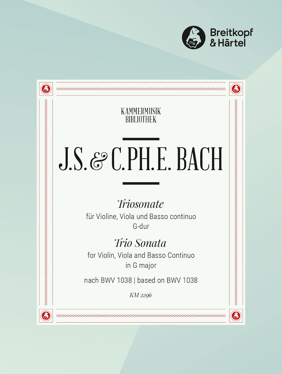 Bach, Trio Sonata in G after BWV 1038 (Breitkopf)