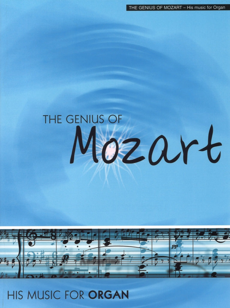 Mozart, Genius of Mozart, for Organ (Mayhew)