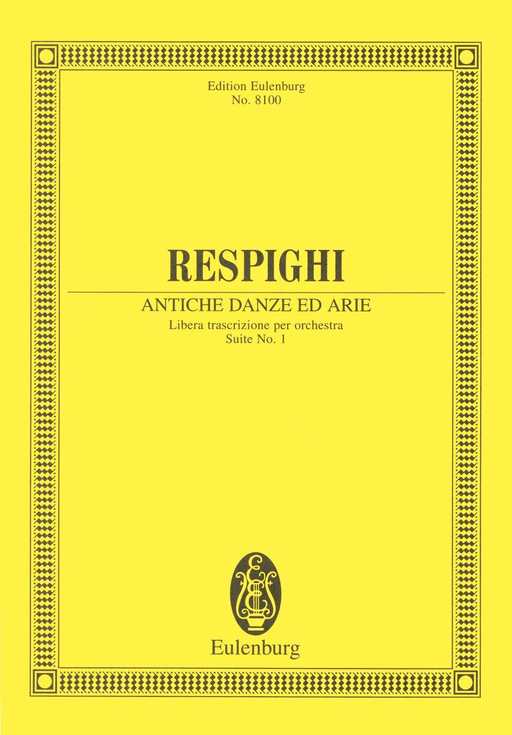 Respighi, Antiche Danze ed Arie 1 (Eulenburg)