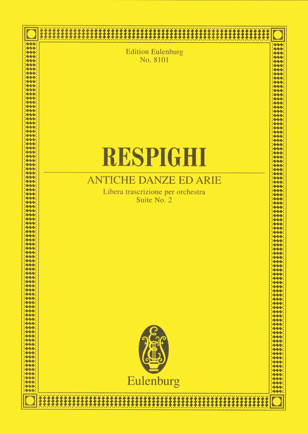 Respighi, Antiche Danze ed Arie 2 (Eulenburg)