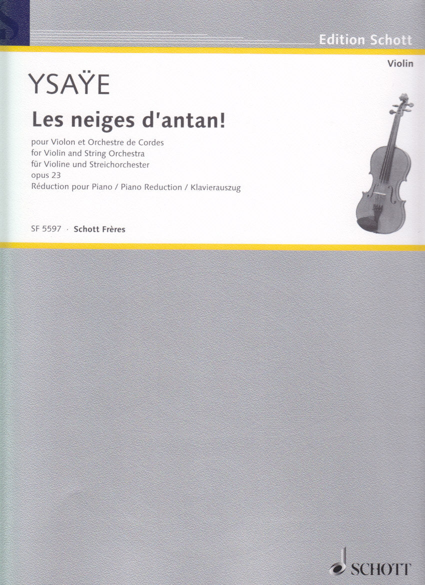 Ysaye, Neiges d'antan! op. 23 (Schott Freres)