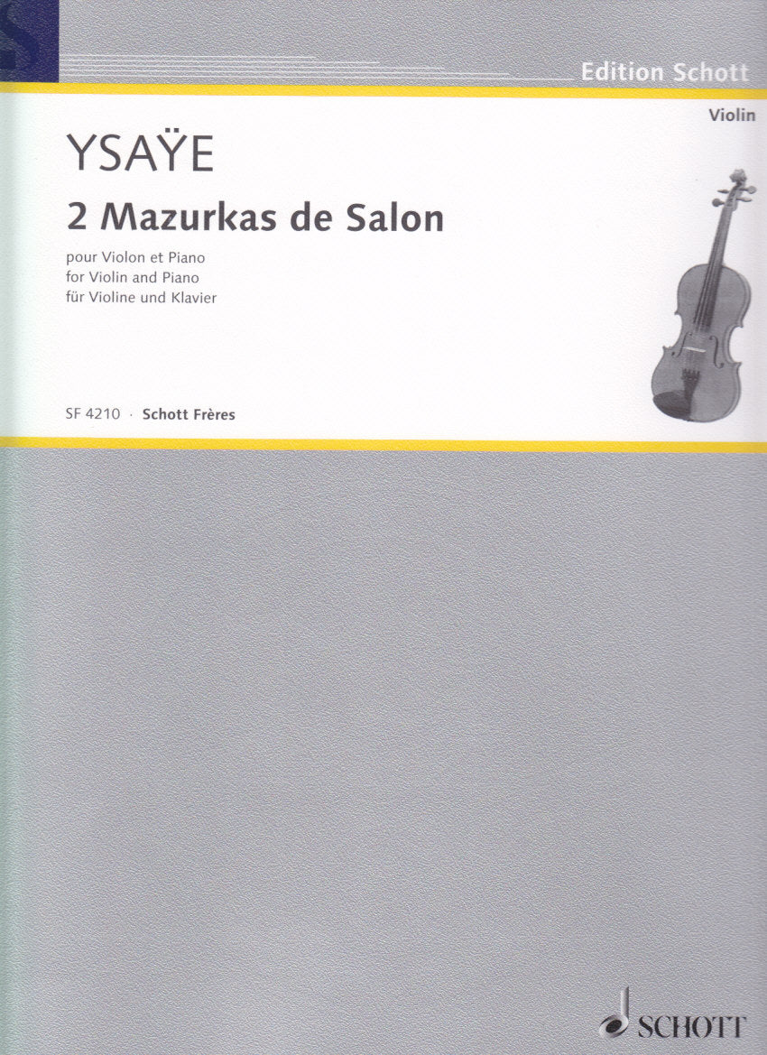 Ysaye, 2 Mazurka de salon (Schott Freres)