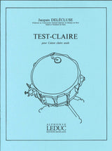 Delecluse, Test-claire (Snare Drum Solo) (Leduc)
